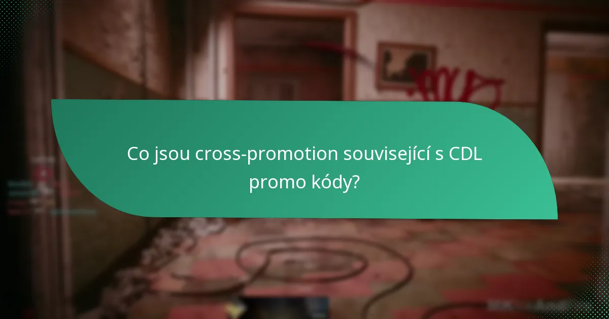 Jaké jedinečné události jsou spojeny s CDL promo kódy?