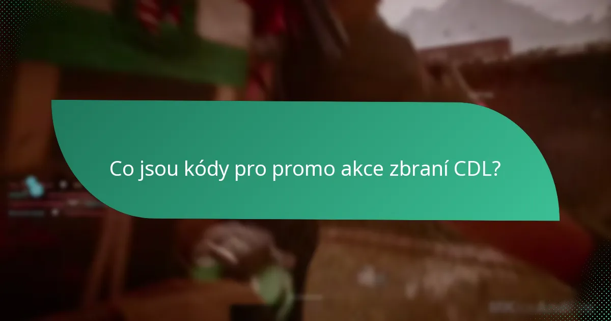 Jak uplatnit kódy pro promo akce zbraní CDL?