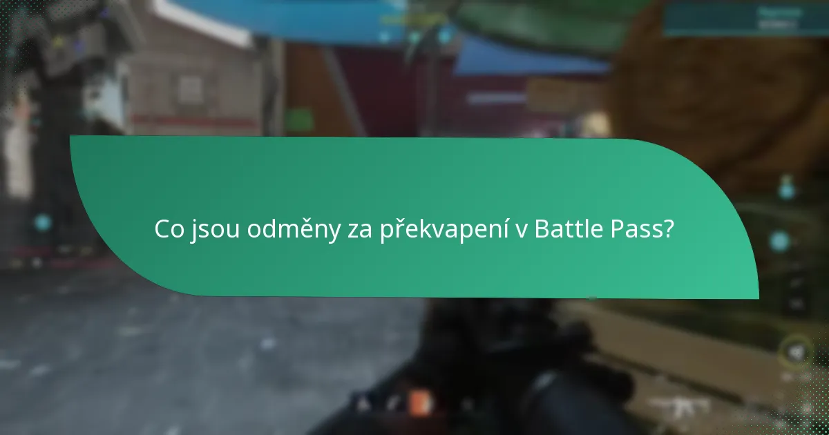 Jak si nárokovat odměny za překvapení v Battle Pass?