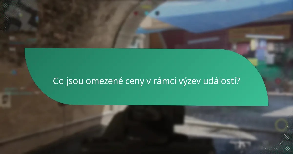 Jak se zúčastnit omezených cen v rámci výzev událostí?