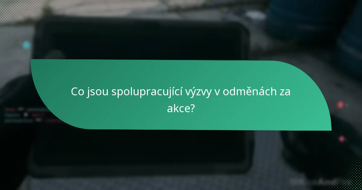 Co jsou spolupracující výzvy v odměnách za akce?