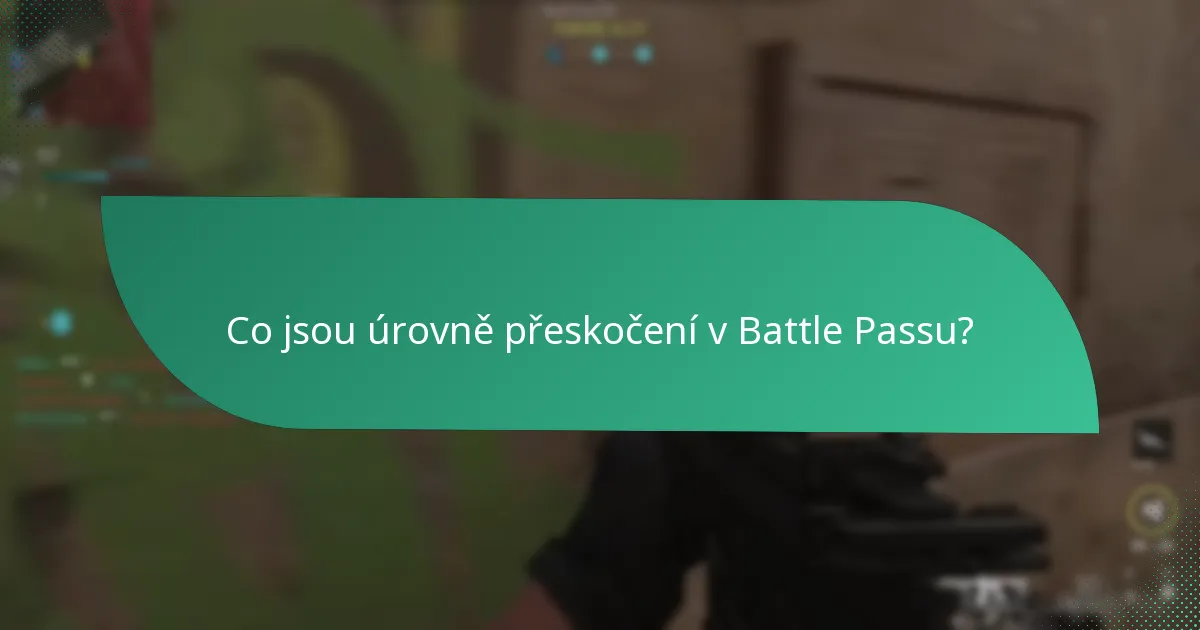 Kolik stojí úrovně přeskočení v Battle Passu?