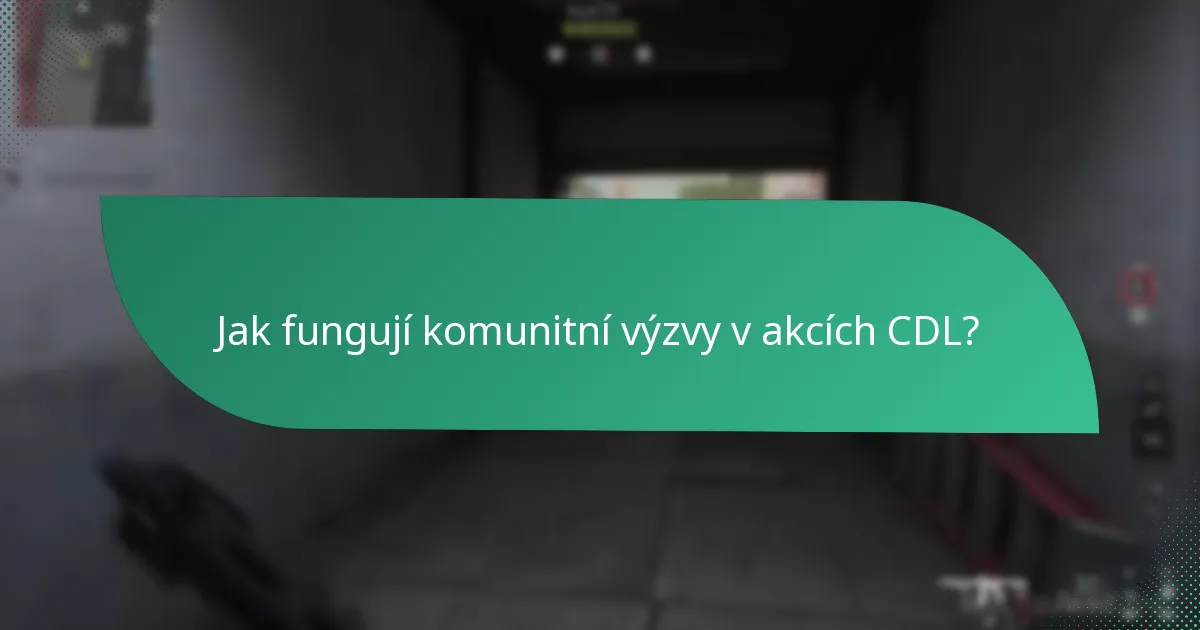 Jak fungují komunitní výzvy v akcích CDL?