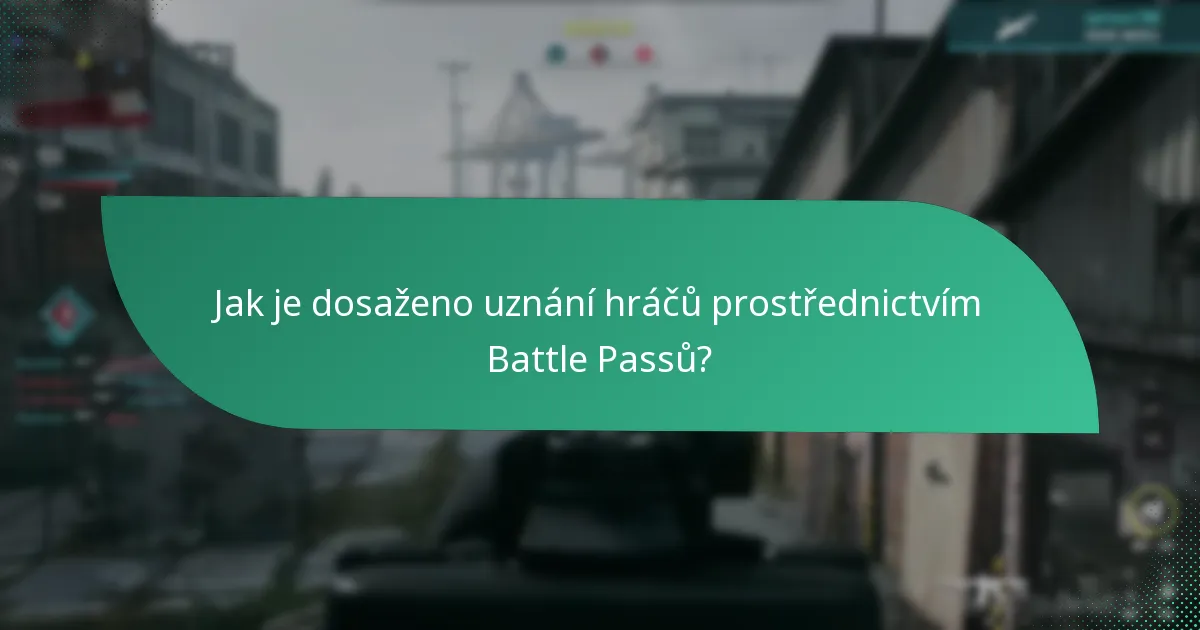 Jak je dosaženo uznání hráčů prostřednictvím Battle Passů?