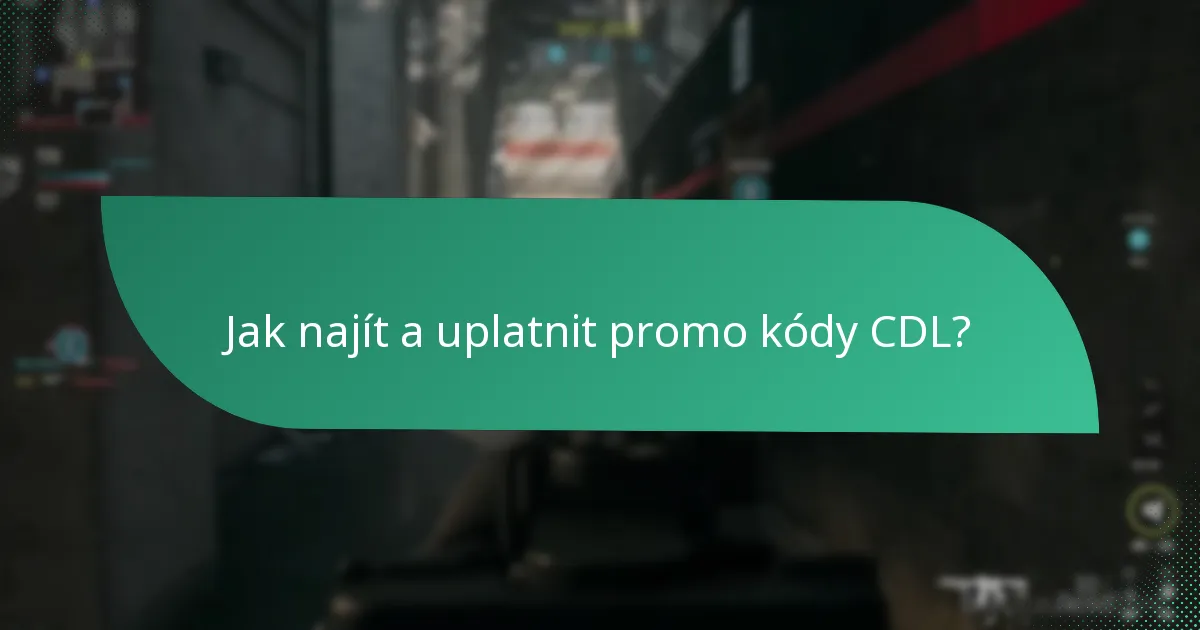 Jaké jedinečné předměty lze získat pomocí promo kódů CDL?