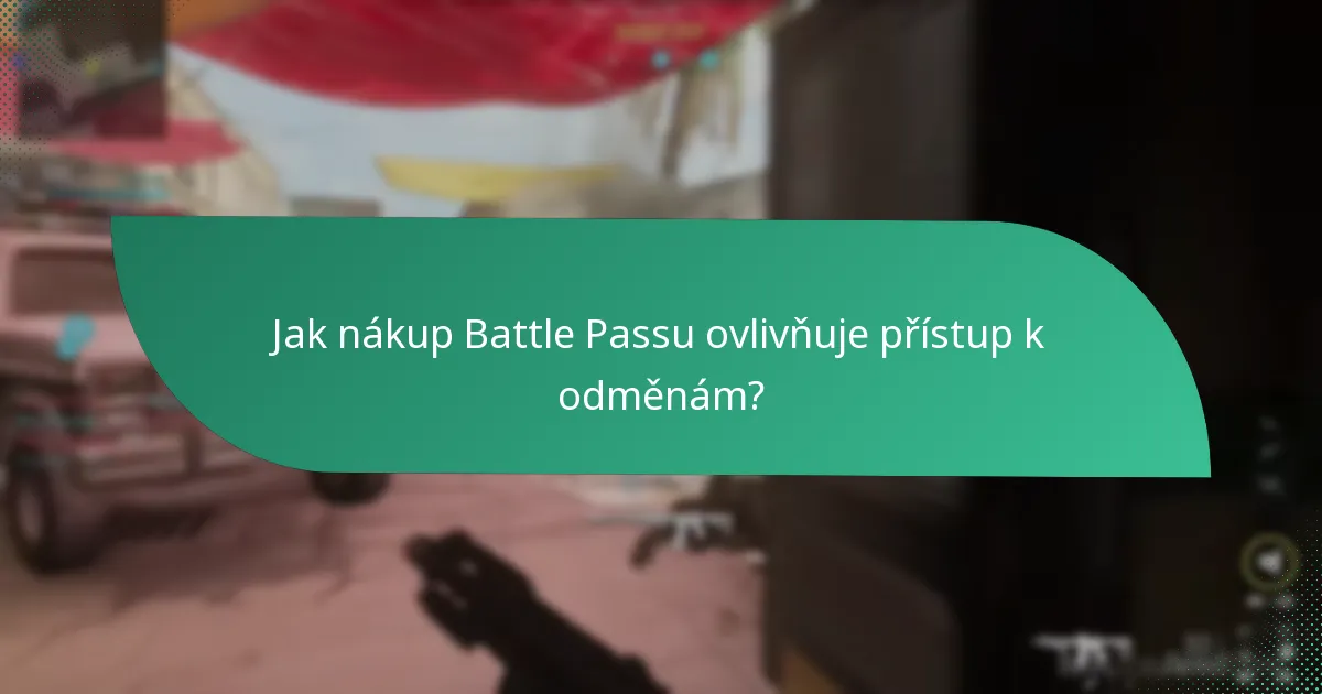 Jaká je časově omezená povaha odměn Battle Passu?