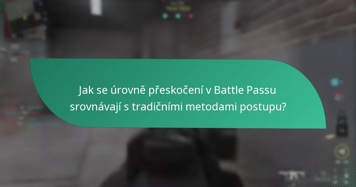 Jak se úrovně přeskočení v Battle Passu srovnávají s tradičními metodami postupu?
