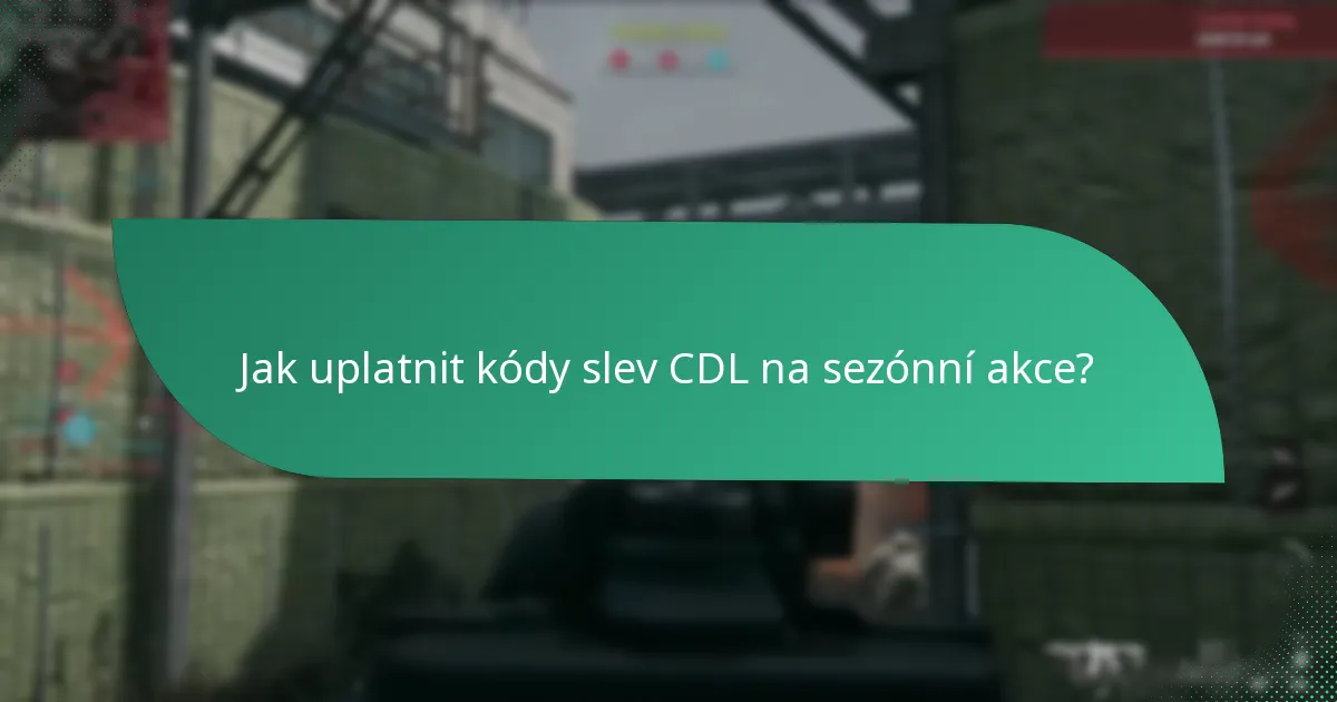 Kdy kódy slev CDL na sezónní akce vyprší?
